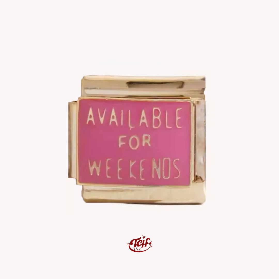 The Available For Weekends Charm | Gold